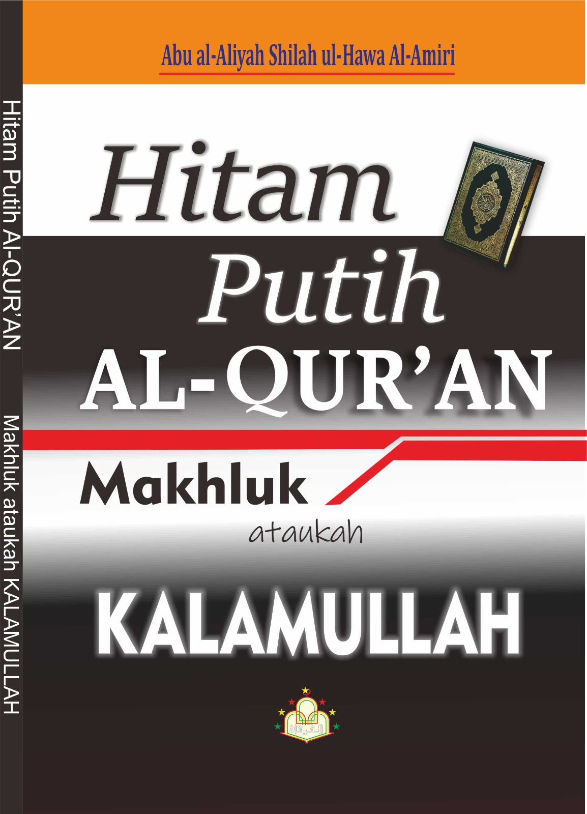Hitam Putih AL QUR'AN | Makhluk ataukah Kalamullah